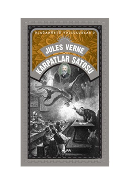 Karpatlar Şatosu Olağanüstü Yolculuklar 3 - Jules Verne