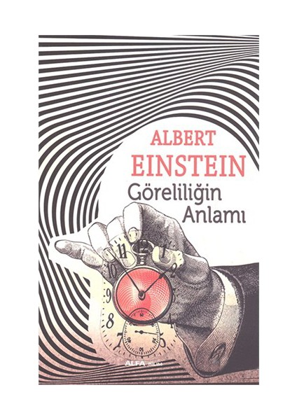 Göreliliğin Anlamı - Albert Einstein