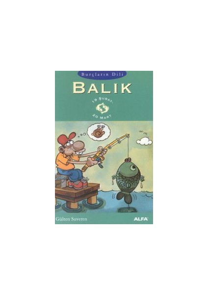 Burçların Dili Balık 19 Şubat - 20 Mart-Gülten Suveren