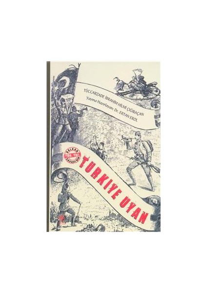 Türkiye Uyan-Tüccarzade İbrahim Hilmi Çığıraçan