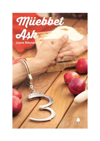 Müebbet Aşk - Joyce Maynard