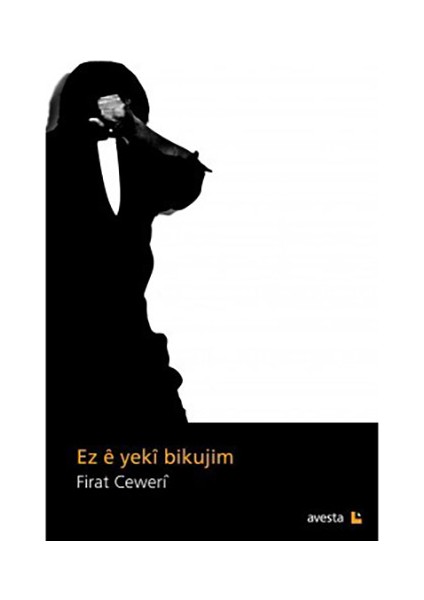 Ez E Yeki Bikujim-Firat Ceweri