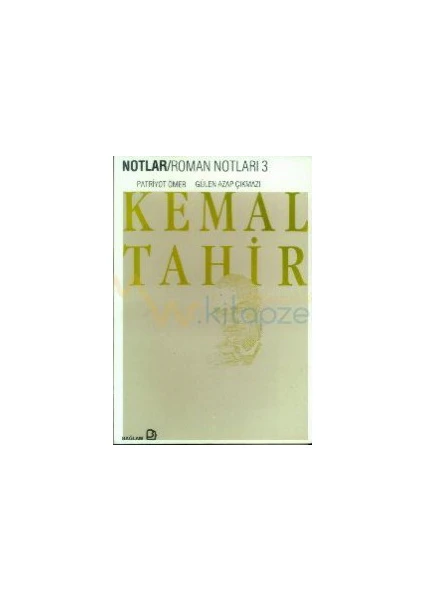 Roman Notları 3 Patriyot Ömer-Kemal Tahir