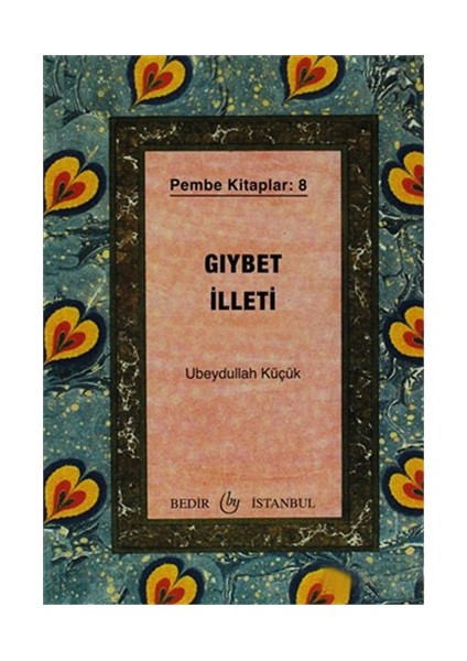Gıybet İlleti - Pembe Kitaplar: 8-Ubeydullah Küçük