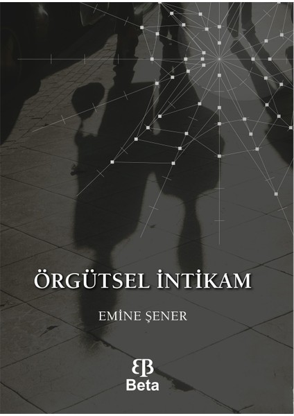 Örgütsel İntikam-Emine Şener