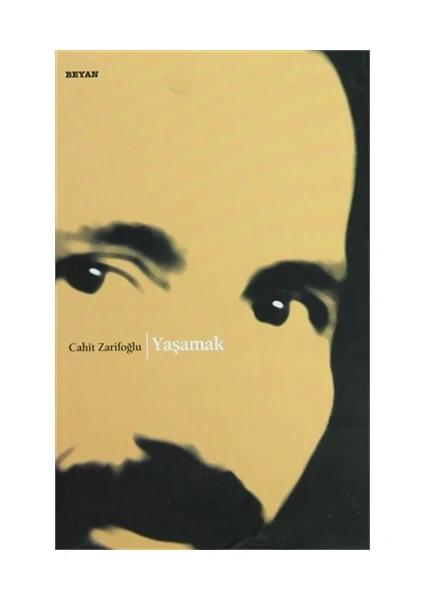 Yaşamak - Cahit Zarifoğlu