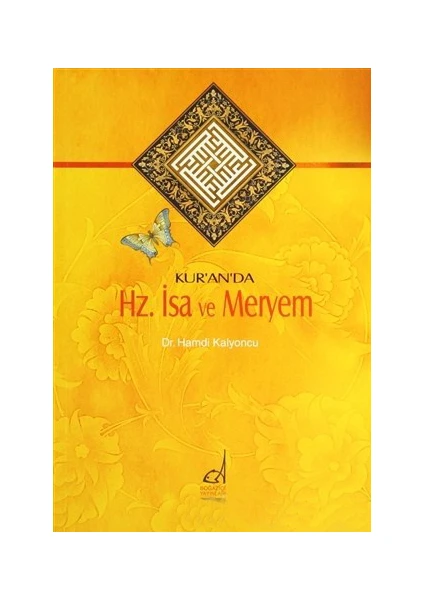 Kur''An''Da Hz. İsa Ve Meryem-Hamdi Kalyoncu