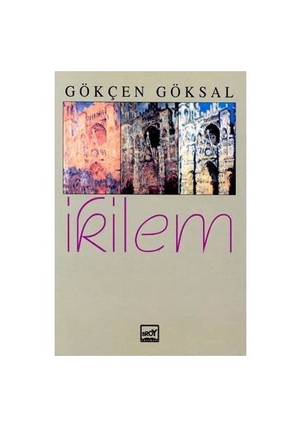 İkilem-Gökçen Göksal