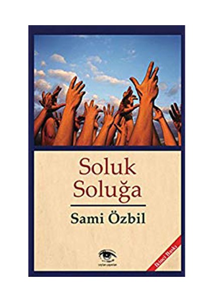 Soluk Soluğa-Sami Özbil