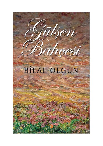 Gülşen Bahçesi-Bilal Olgun