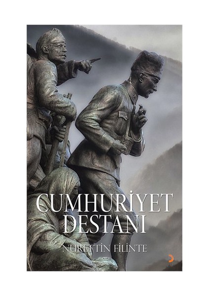 Cumhuriyet Destanı-Nurettin Filinte