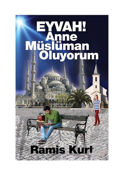 Eyvah! Anne Müslüman Oluyorum-Ramis Kurt