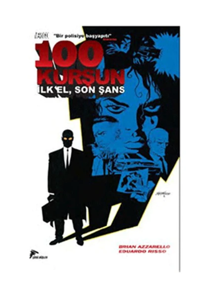 100 Kurşun – İlk El, Son Şans-Brian Azzarello