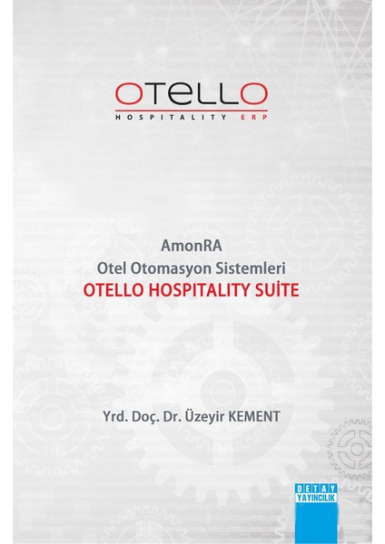 Amonra Otel Otomasyon Sistemleri Otello Hospitality Suite - Üzeyir Kement