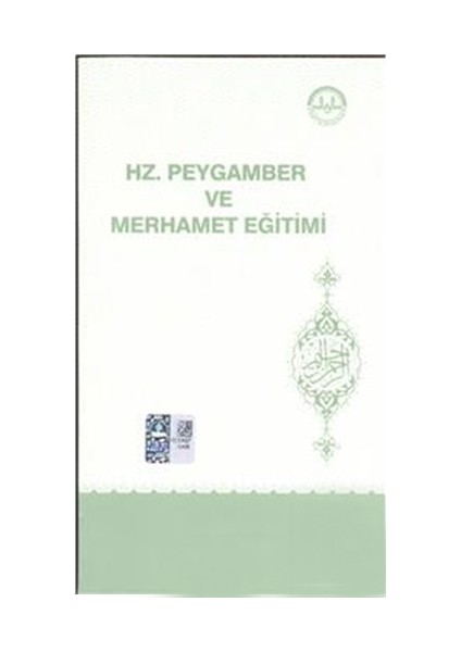 Hz. Peygamber Ve Merhamet Eğitimi