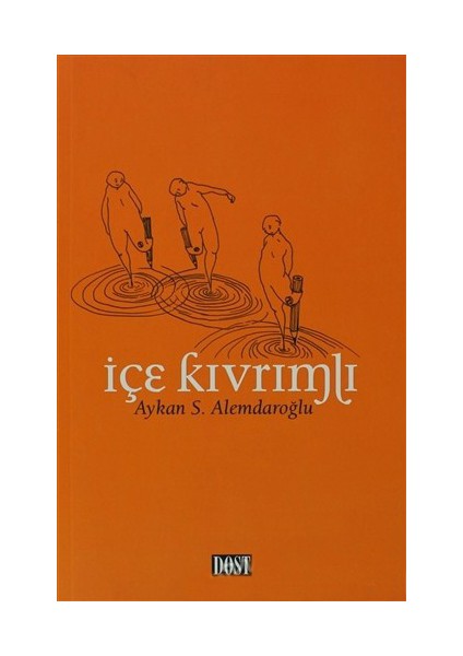 İçe Kıvrımlı-Aykan S. Alemdaroğlu
