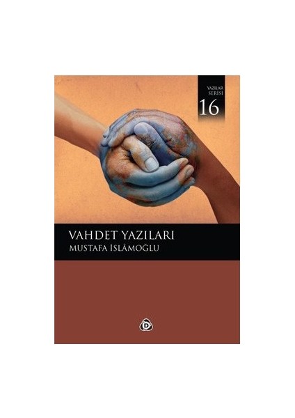 Vahdet Yazıları-Mustafa İslamoğlu