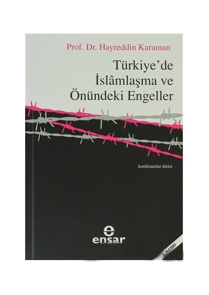 Türkiye''De İslamlaşma Ve Önündeki Engeller-Hayreddin Karaman