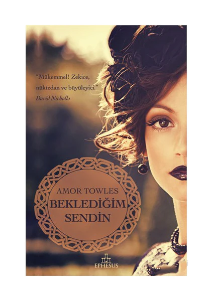 Beklediğim Sendin-Amor Towles