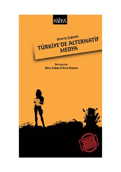 Direniş Çağında Türkiye’ De Alternatif Medya