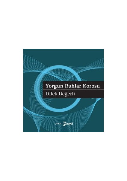 Yorgun Ruhlar Korosu