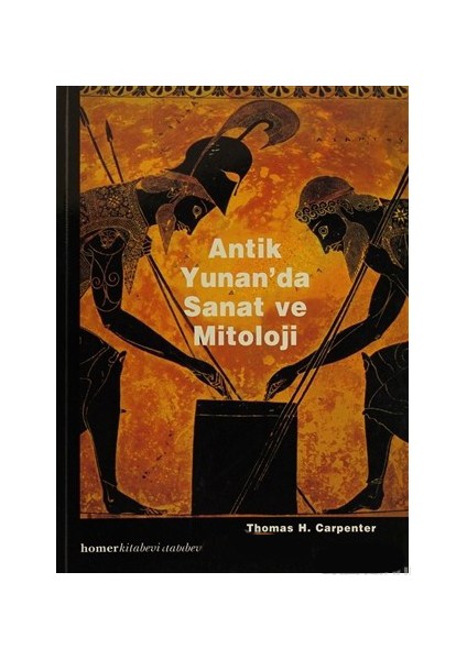 Antik Yunan'Da Sanat Ve Mitoloji-Thomas H. Carpenter