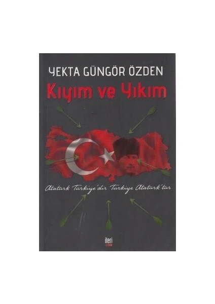 Kıyım Ve Yıkım-Yekta Güngör Özden