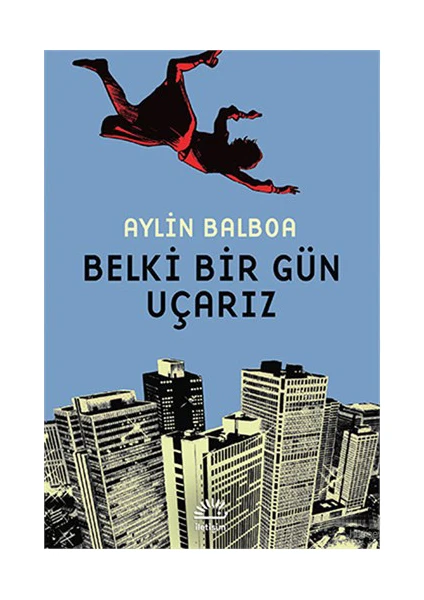 Belki Bir Gün Uçarız - Aylin Balboa