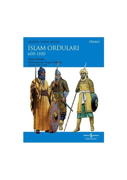 İslam Orduları - (600 - 1100) - David Nicolle