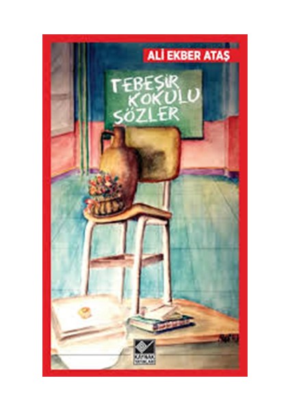 Tebeşir Kokulu Sözler-Ali Ekber Ataş