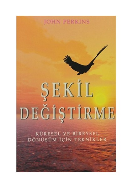 Şekil Değiştirme-John Perkins