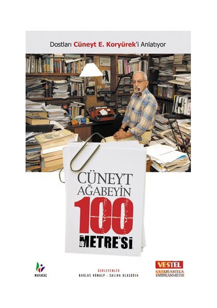 Cüneyt Ağabeyin 100 Metre’si