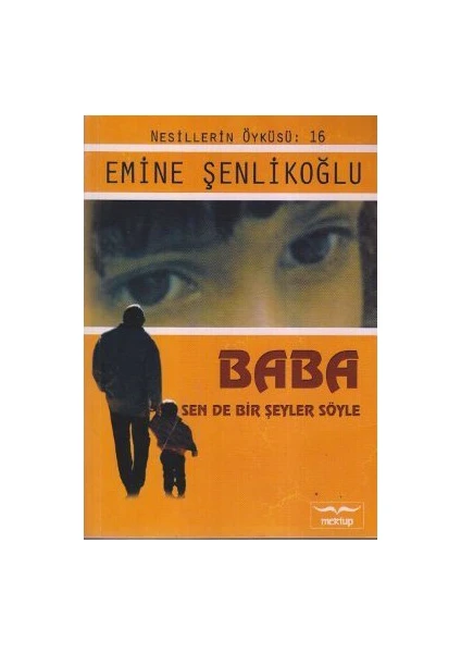 Baba Sen De Bir Şey Söyle