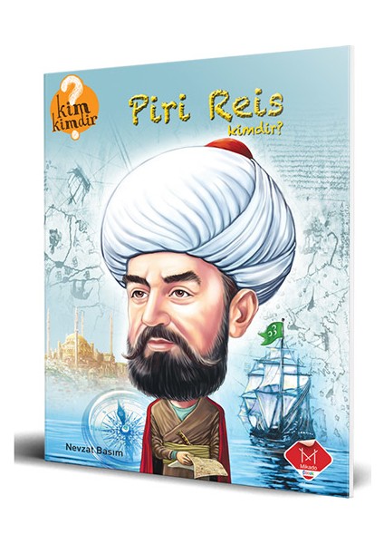Kim Kimdir Serisi – Piri Reis Kimdir?-Nevzat Basım