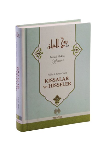 Ruhu'l-Beyan'dan Kıssalar ve Hisseler - İsmail Hakkı Bursevi