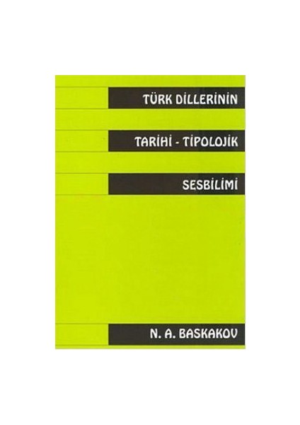 Türk Dillerinin Tarihitipolojik Sesbilimi-N. A. Baskakov