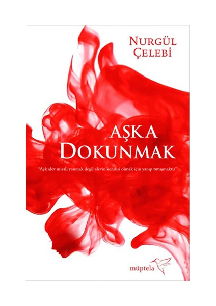 Aşka Dokunmak - Nurgül Çelebi