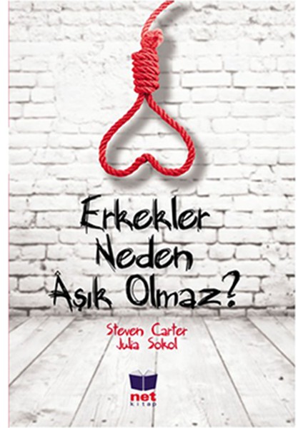 Erkekler Neden Âşık Olmaz?-Julia Sokol