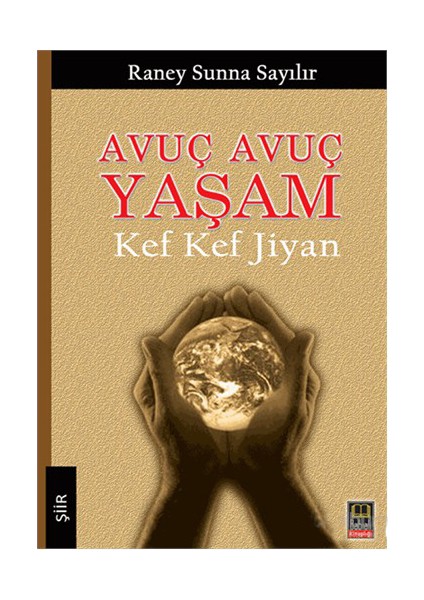 Avuç Avuç Yaşam - Kef Kef Jiyan-Kef Kef Jiyan