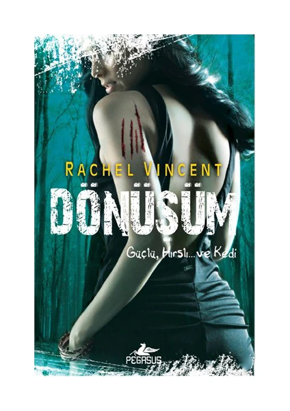 Dönüşüm - Rachel Vincent