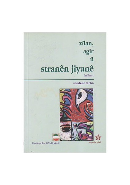 Zilan, Agir U Stranen Jiyane