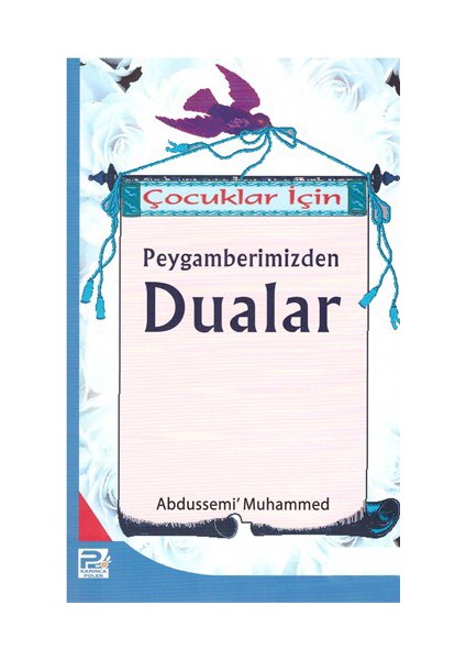 Çocuklar İçin Peygamberimizden Dualar