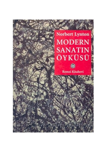 Modern Sanatın Öyküsü - Norbert Lynton