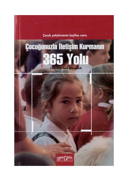 Çocuğunuzla İletişim Kurmanın 365 Yolu-Charlene Baumbich