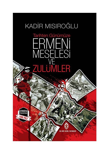 Ermeni Meselesi ve Zulümler