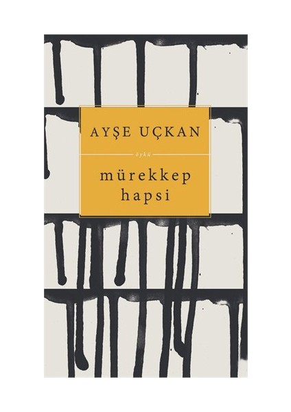 Mürekkep Hapsi-Ayşe Uçkan