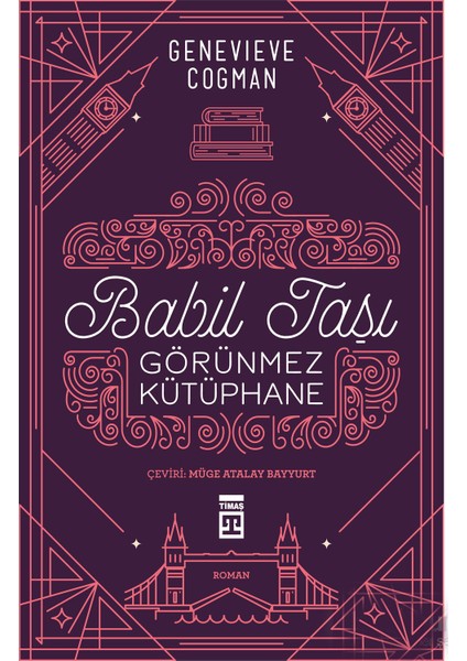 Babil Taşı: Görünmez Kütüphane - Genevieve Cogman