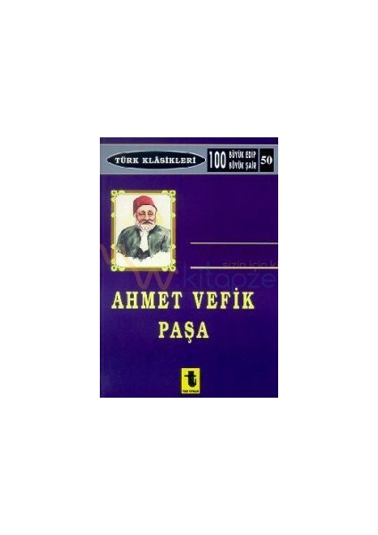 Ahmet Vefik Paşa-Yalçın Toker