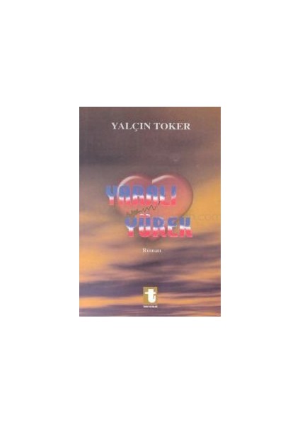 Yaralı Yürek-Yalçın Toker