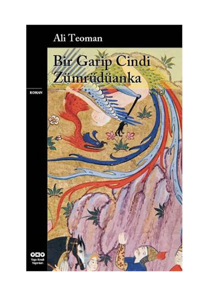 Bir Garip Cindi Zümrüdüanka - Ali Teoman